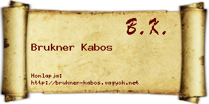 Brukner Kabos névjegykártya